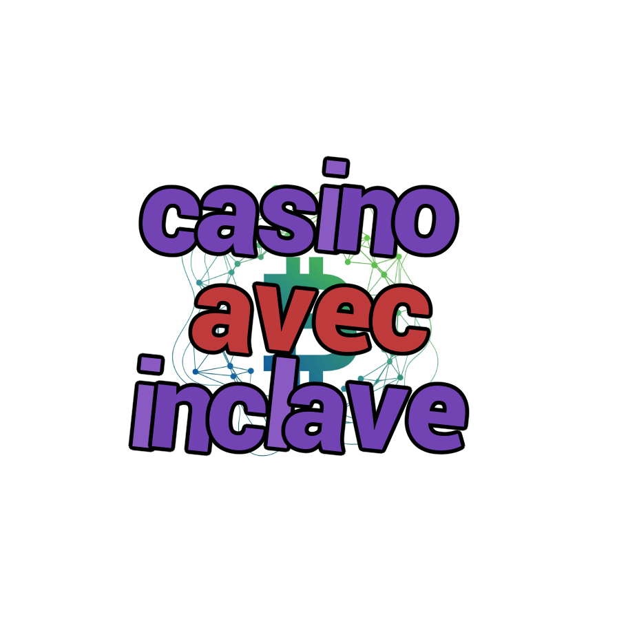 casino avec inclave